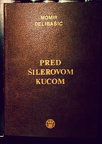 Momir Delibašić: Pred Šilerovom kućom, LURE, Stuttgart, 1986