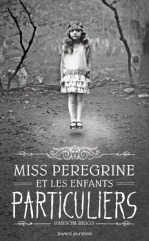 couverture miss peregrine et les enfants particuliers