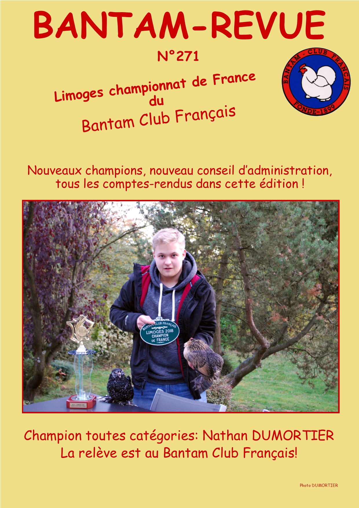 Sommaire : CR de l'AG et du CA / Palmarès et CR du Ch. de France 2018 / Résultats de championnats régionaux / Préparer et choisir ses reproducteurs / Calendrier d'élevage