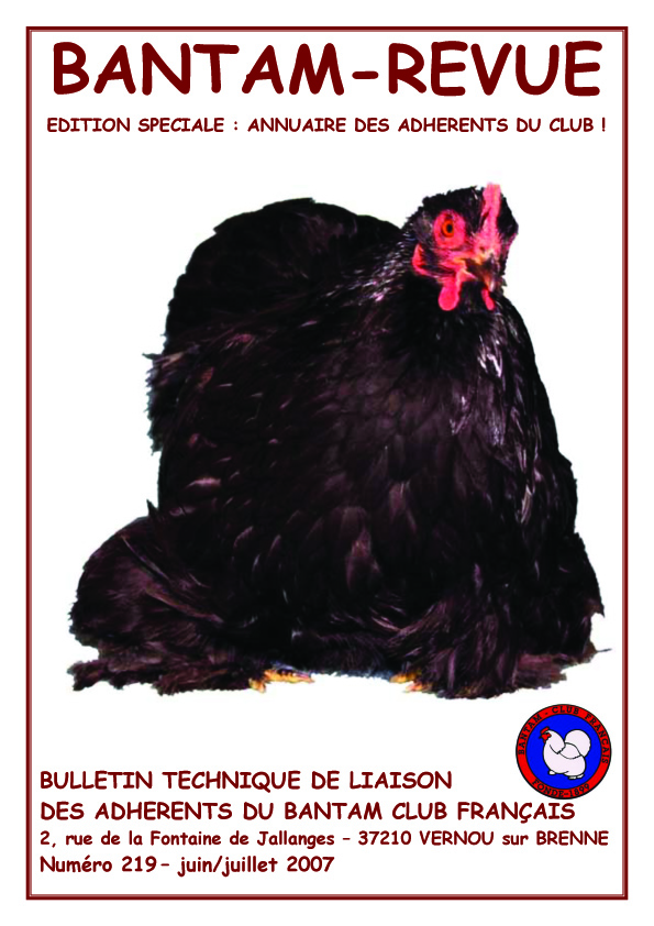 Sommaire : CR du CA / J'ai acheté des oeufs sur Internet / Annuaire des éleveurs / Liste et adresses des éleveurs / Championnats et compétitions / Rédiger et comprendre les annonces / Diamètre des bagues et masses des volailles naines