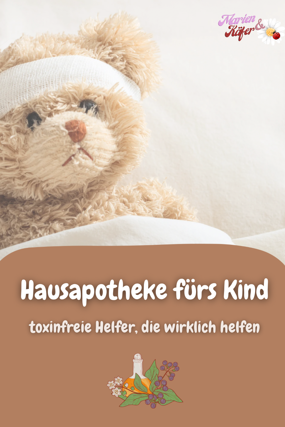 Hausapotheke fürs Kind – toxinfreie Helfer, die wirklich helfen
