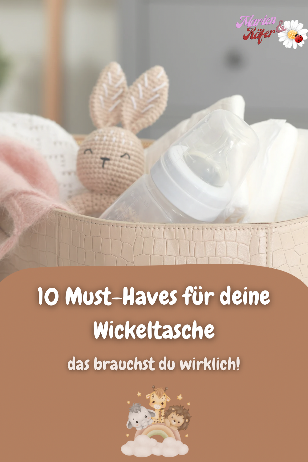 10 Must-Haves für deine Wickeltasche – das brauchst du wirklich!
