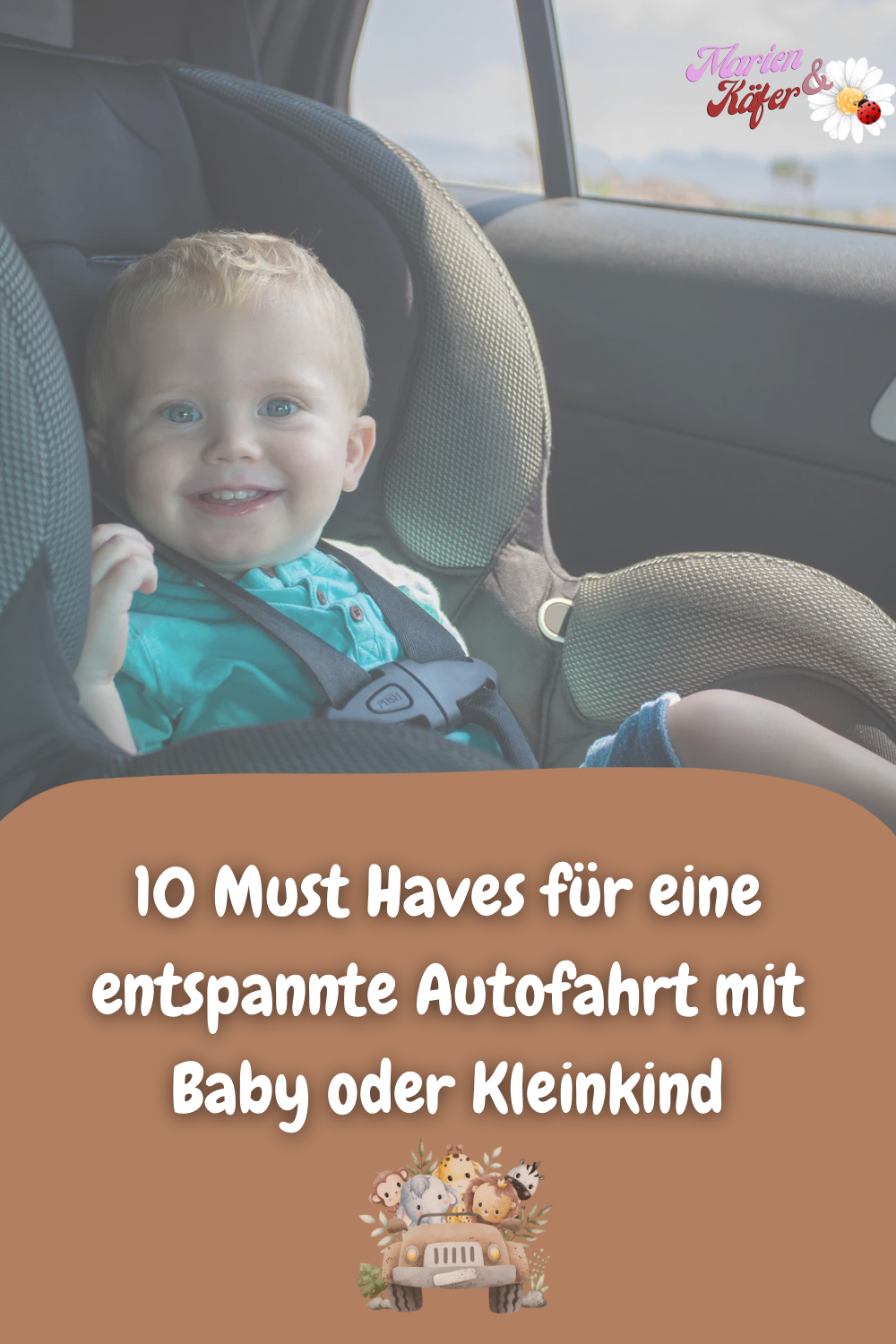 10 Must-Haves für entspannte Autofahrten mit Baby oder Kleinkind