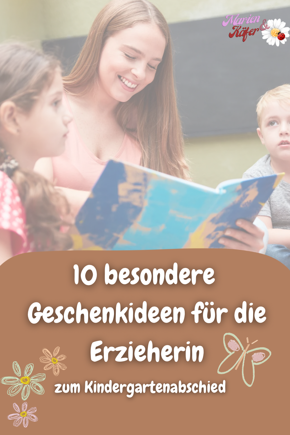 10 einzigartige Geschenkideen für die Erzieherin zum Kindergartenabschied