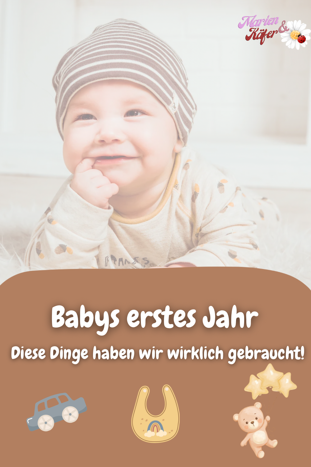Babys erstes Jahr -diese Dinge habe ich wirklich gebraucht