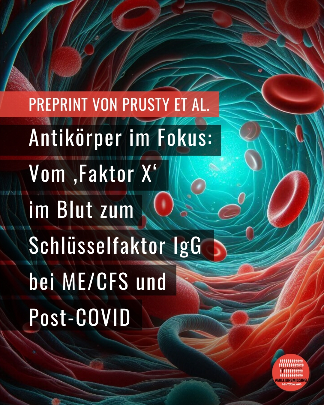 Antikörper im Fokus:  Vom ‚Faktor X‘  im Blut zum Schlüsselfaktor IgG bei ME/CFS und Post-COVID