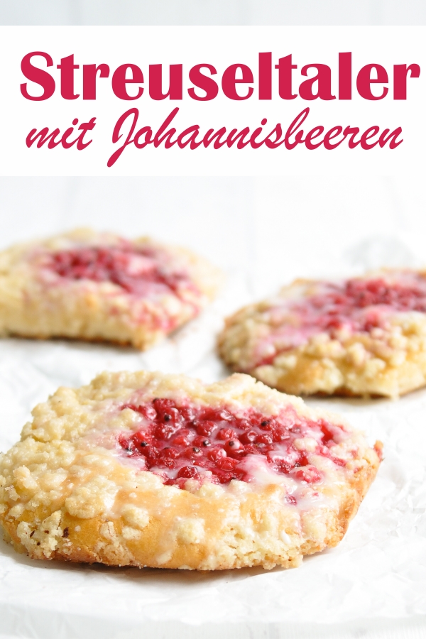 Fantastische Streuseltaler wie vom Bäcker, mit Johannisbeeren, einfaches Rezept ohne viel Aufwand, vegan möglich, Thermomix