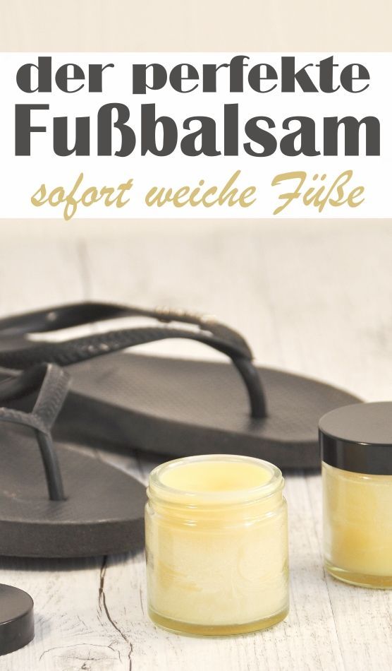 Fußbalsam sofort weiche Füße mit wenigen Zutaten, weltbeste Fußcreme Thermomix