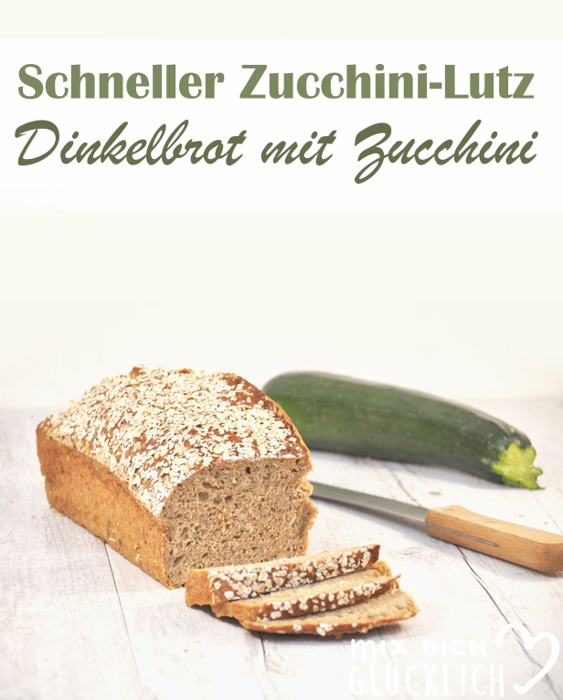 Ruck zuck Brot mit Dinkelmehl, zusätzlich mit Zucchini, Schneller Zucchini Lutz, Thermomix, Zucchini Rezept