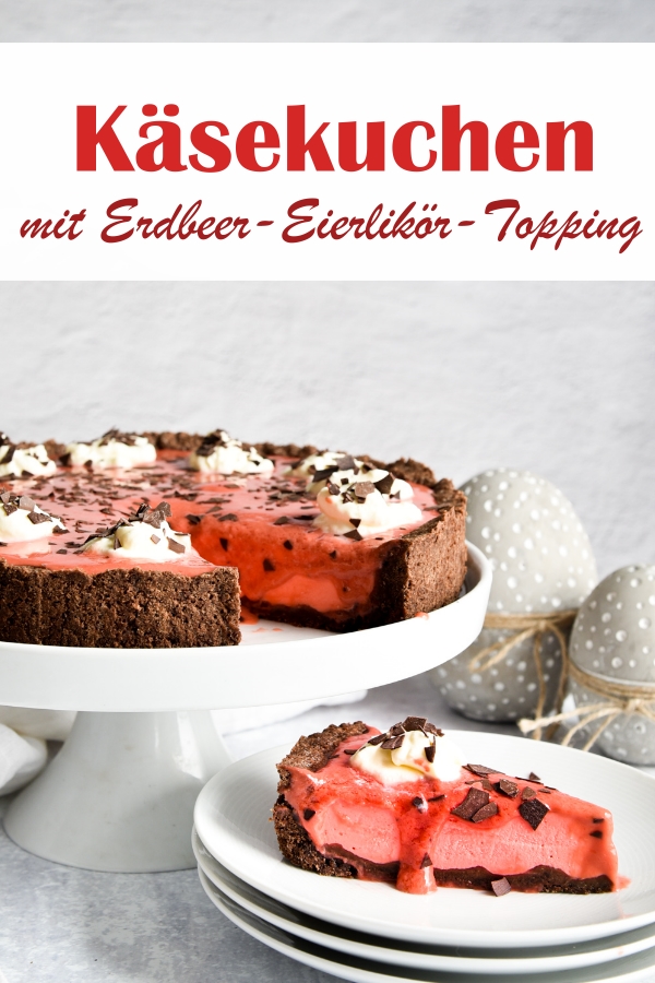 Käsekuchen mit Erdbeer-Eierlikör-Topping, Boden mit Kakao, mittig klassischer Käsekuchen, oben drauf selbst gemachter Erbeer-Eierlikör, Sahne und Schokoalde, vegan möglich, Thermomix