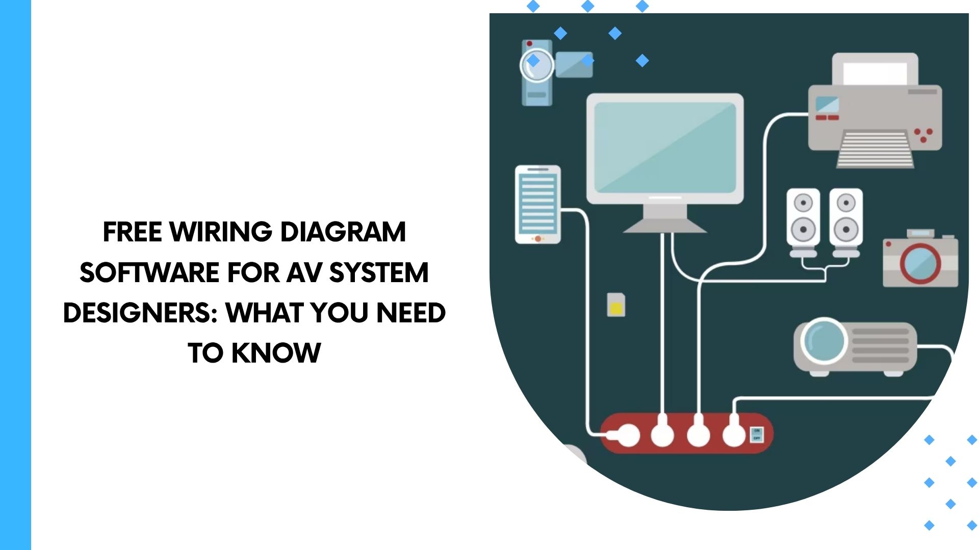 Free Wiring Diagram Software for AV System Designers: What You Need to Know