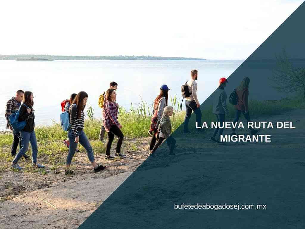 La nueva ruta del migrante