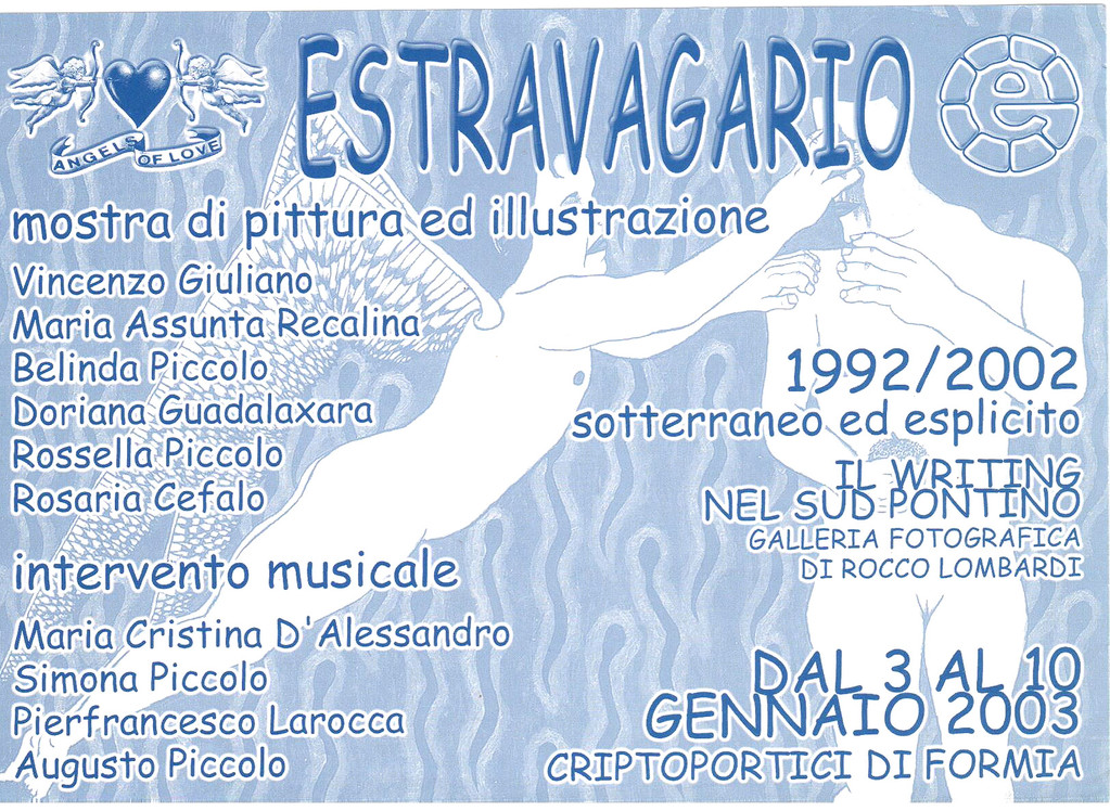 Gennaio 2003. Esposizione artistica collettiva "Estravagario". Castello Baronale Caracciolo Carafa. Minturno (LT)
