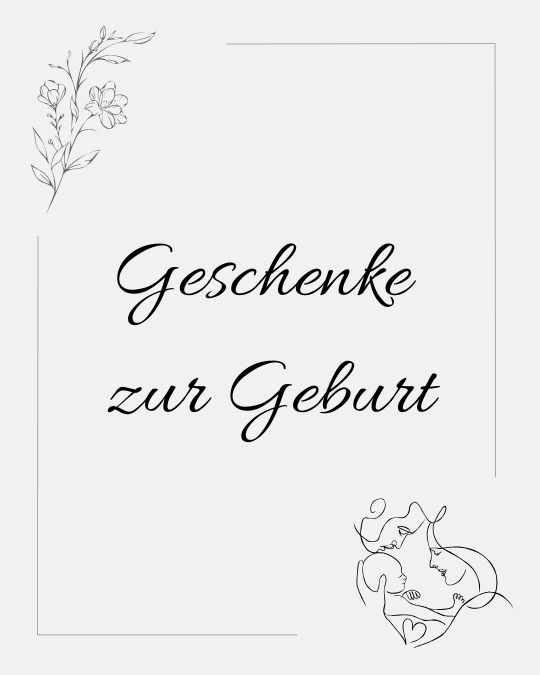 Geschenke zur Geburt