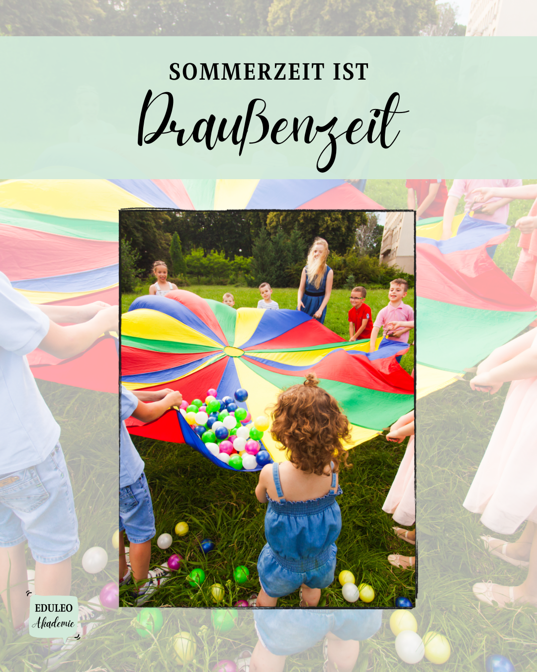 Sommerzeit ist Draußenzeit: So gestaltest du entwicklungsfördernde Aktivitäten im Freien