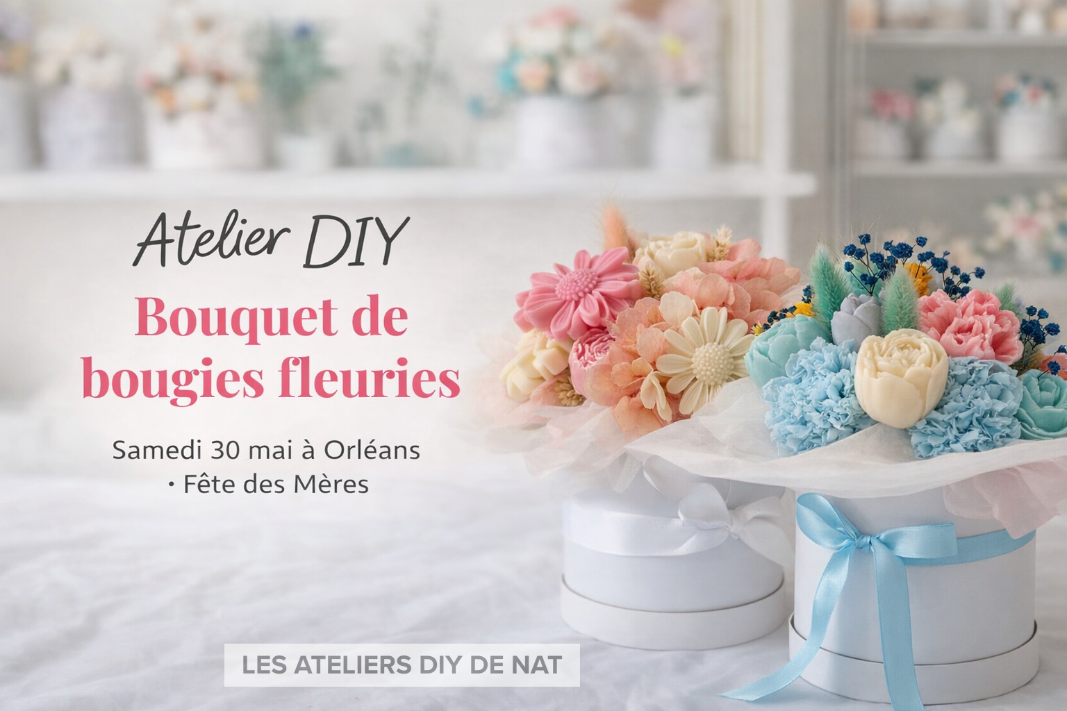 Atelier DIY Bouquet de bougies fleuri samedi 30 mai