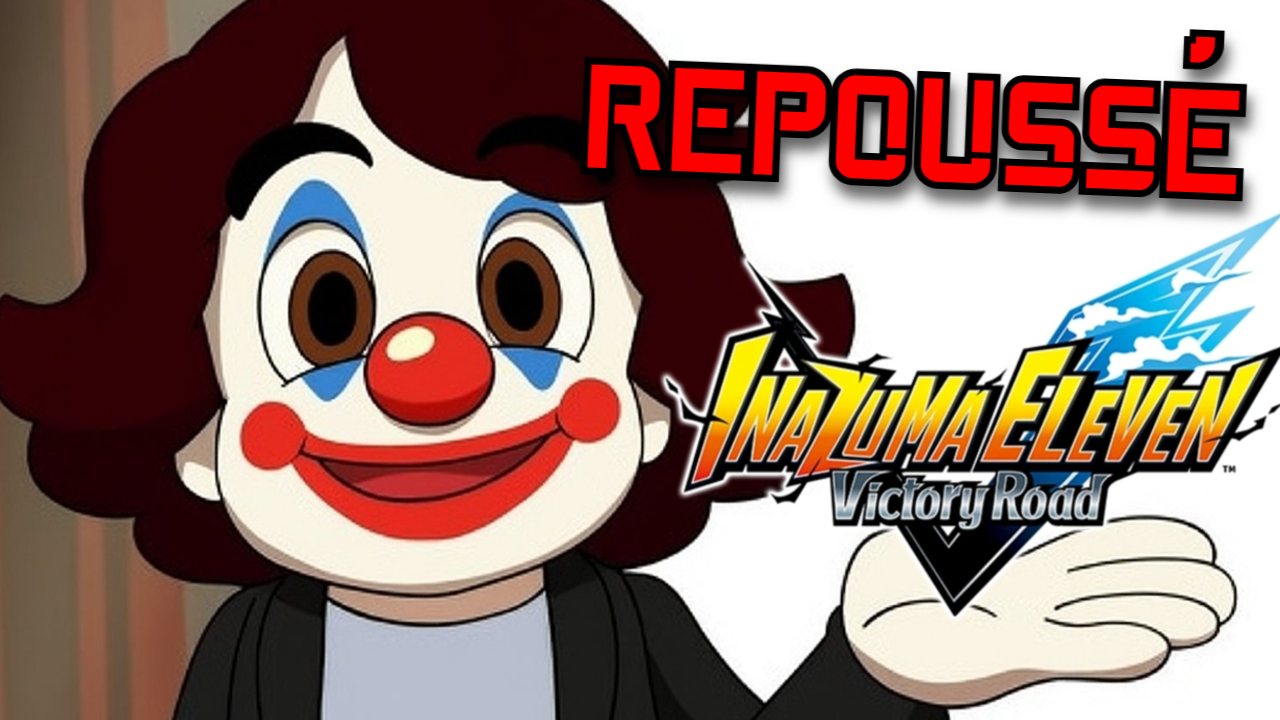 Inazuma Eleven repoussé à Novembre