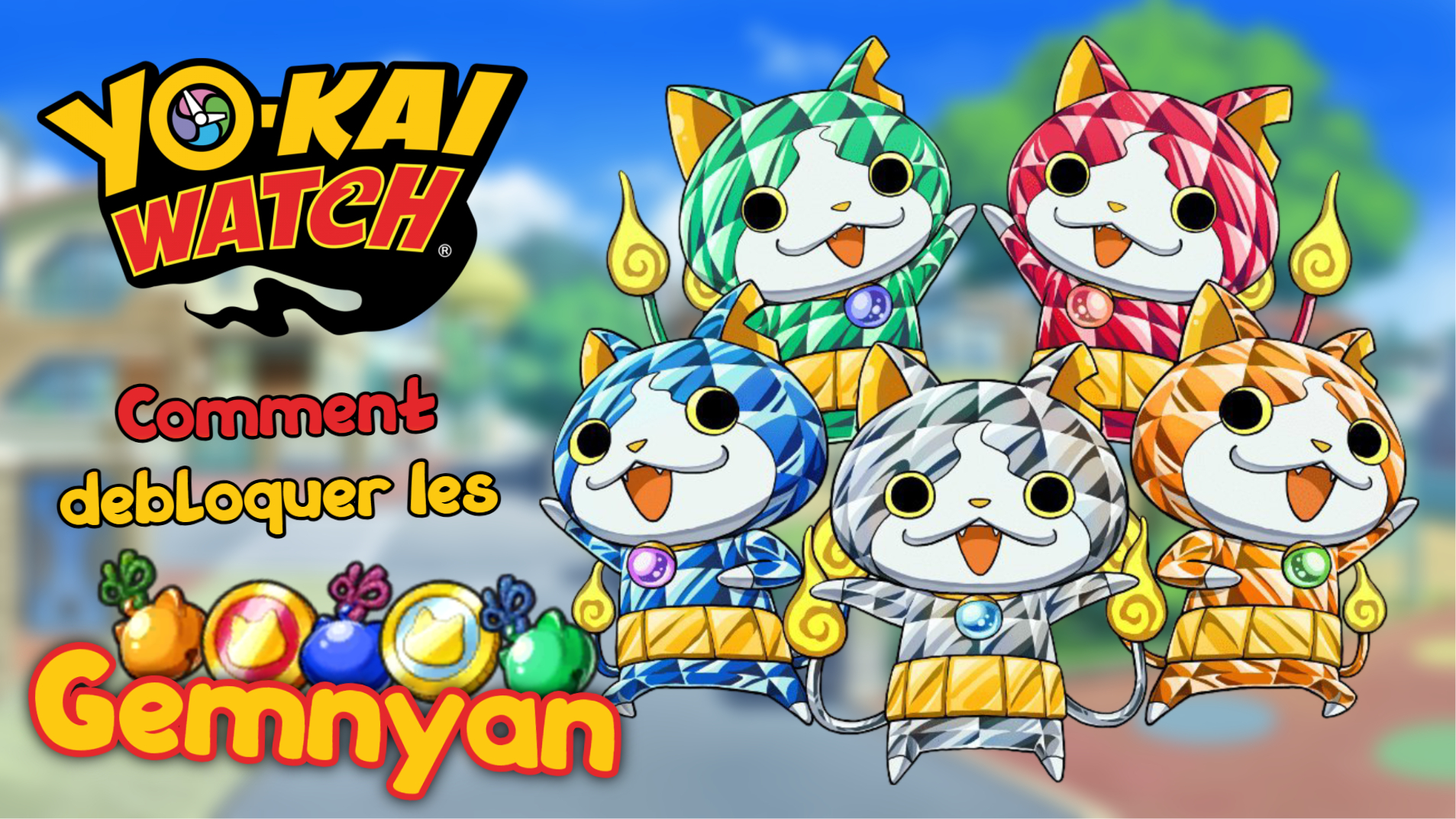 Comment débloquer les Gemnyan