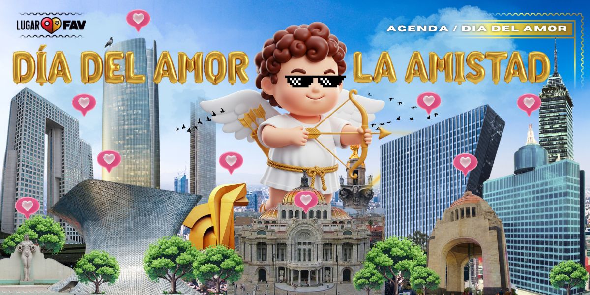 dia del amor y amistad en cdmx, planes para dia del amor en cdmx, san valentin en cdmx, dia del amor en cdmx