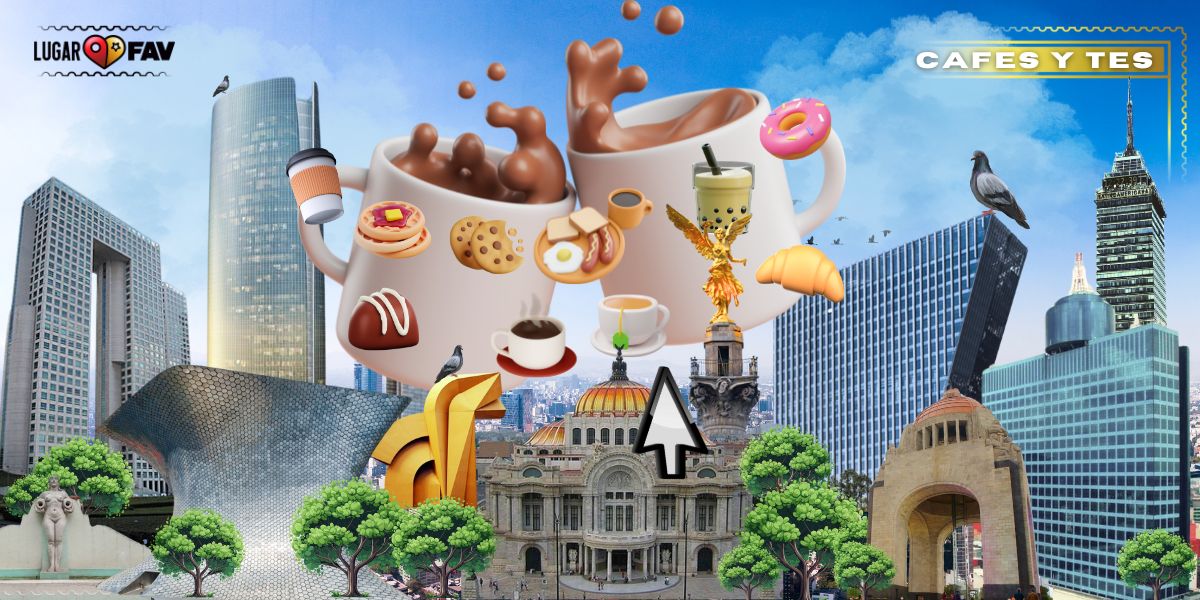 lugares favoritos para tomar cafe y te en CDMX