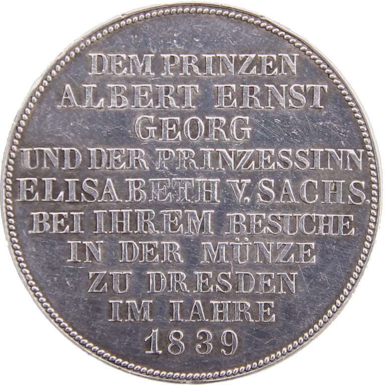 Schautaler Silber,Sachsen 1839,Besuch der Dresdner Münze,Erlös 3900 €