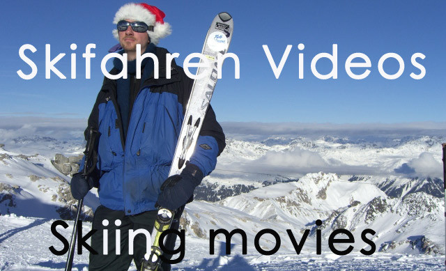 Skifahren Videos / Skiing movies