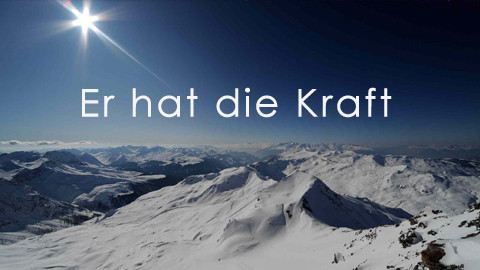Er hat die Kraft