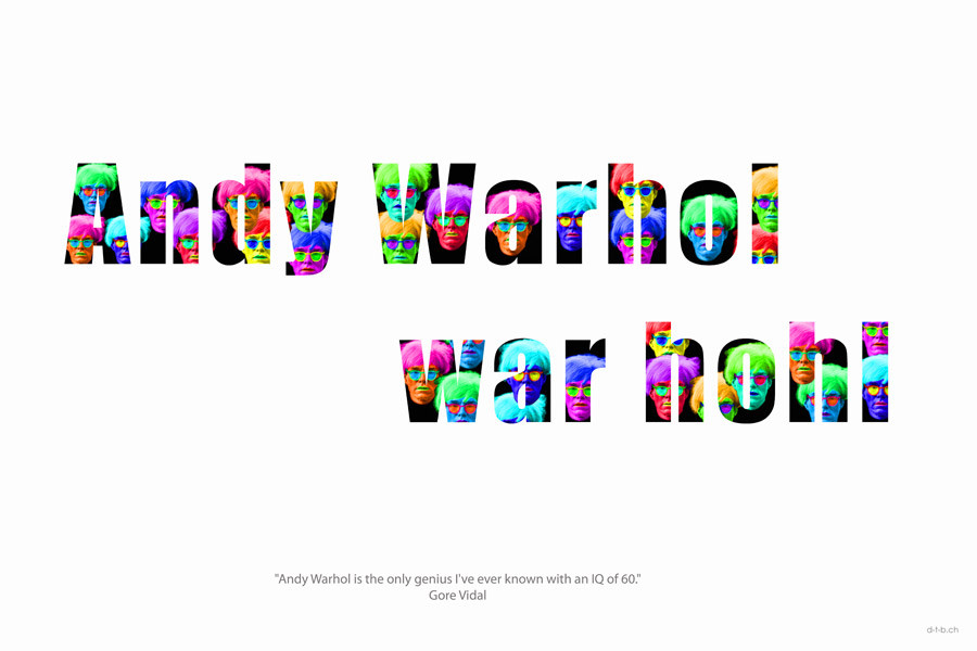 Digitalbild "Andy Warhol war hohl"