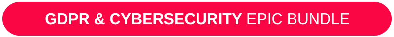 GDPR & Cybersecurity Epic Bundle