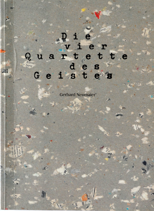 Katalog „Die vier Quartette des Geistes“, Gerhard Neumaier Edition Cantz, Stuttgart