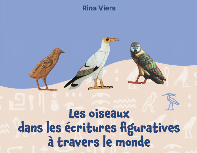 Les oiseaux dans les écritures figuratives à travers le monde