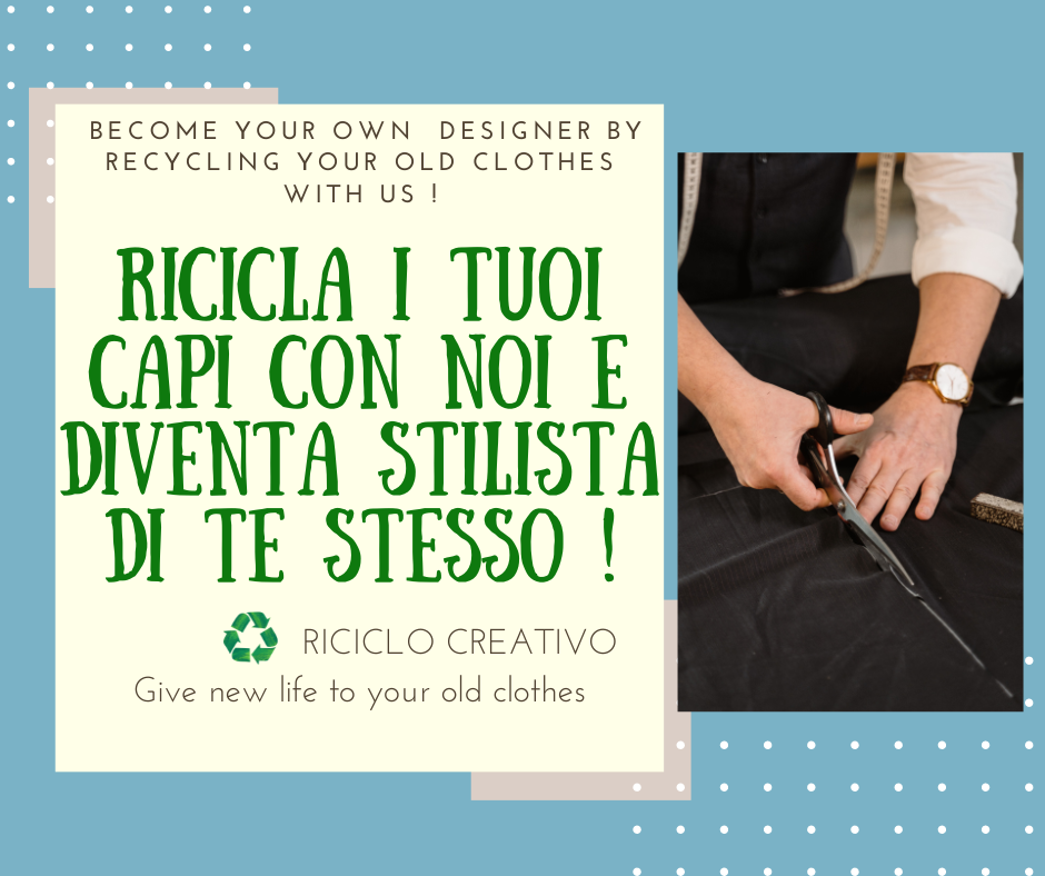 Riciclo creativo: Riciclare i propri capi d'abbigliamento, green per l'ambiente