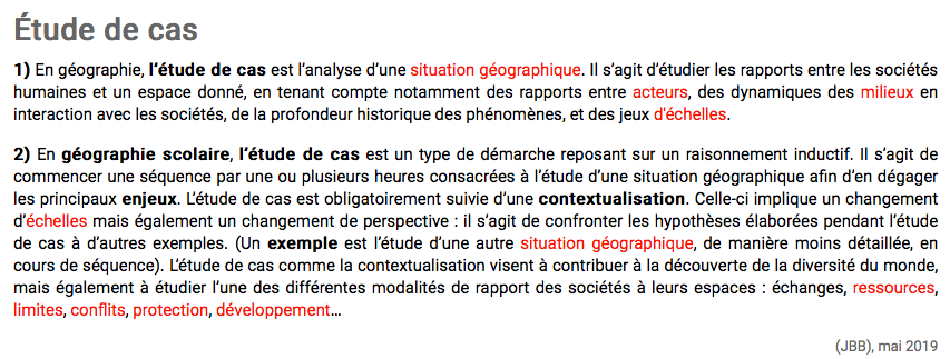 Jean-Benoît Bouron, 2019, "Étude de cas", Géoconfluences, en ligne : http://geoconfluences.ens-lyon.fr/glossaire/etude-de-cas
