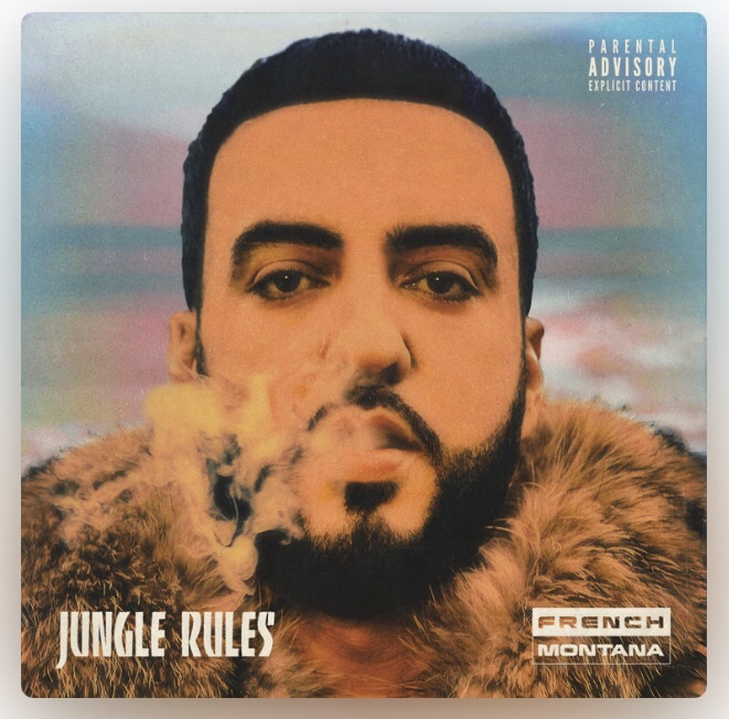 Jungle Rules - French Montana