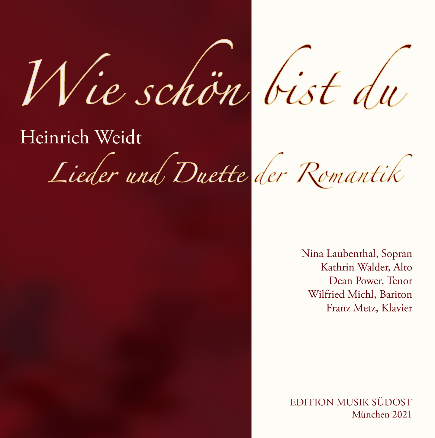Heinrich Weidt: Wie schön bist du - Neue CD mit Liedern und Duetten der Romantik erschienen