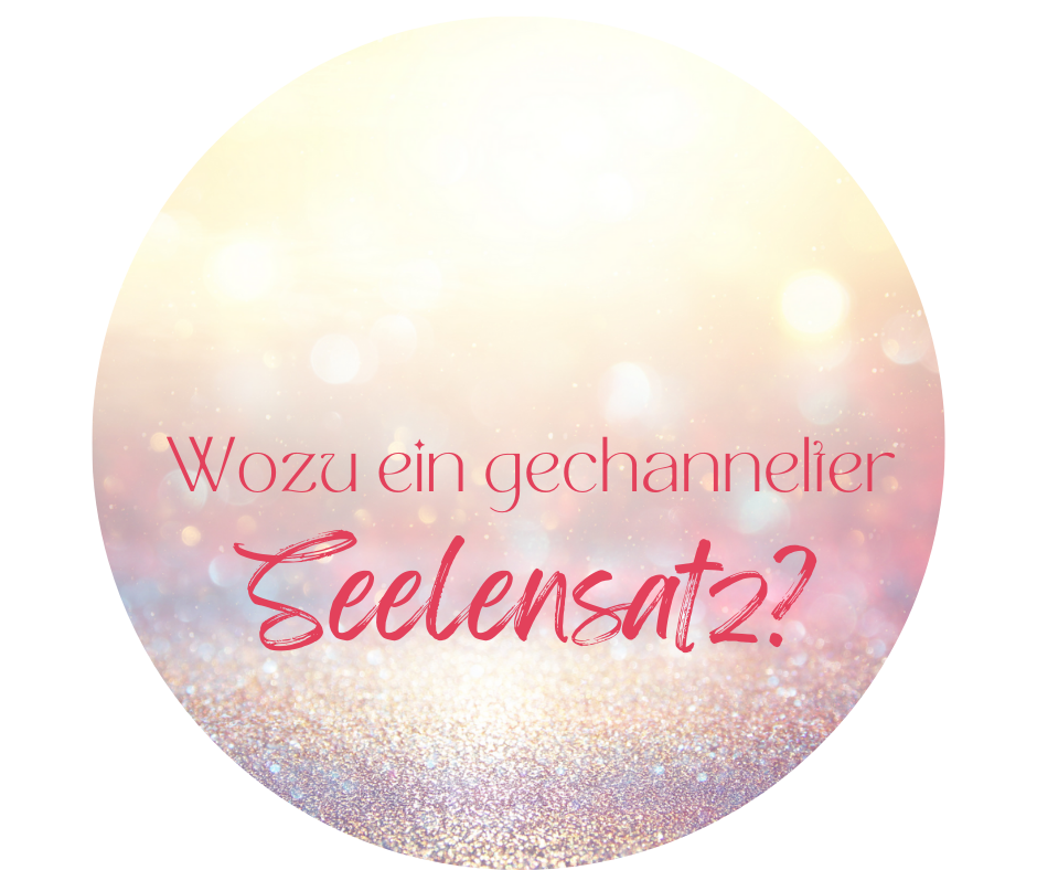 Wozu ein gechannelter Seelensatz?