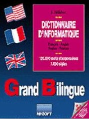 Le logiciel Grand Bilingue - Dictionnaire Informatique français-anglais-français