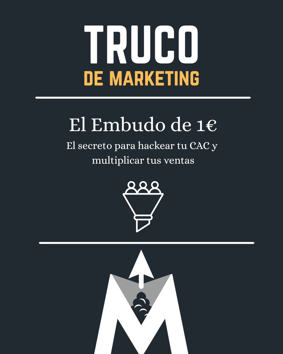 El Embudo de 1€: El secreto para hackear tu CAC y multiplicar tus ventas