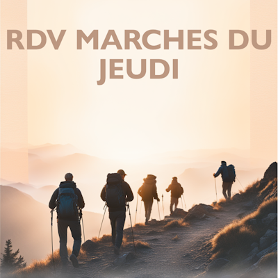 Rdv MARCHES jeudi 9/10 (MAJ 05/10)