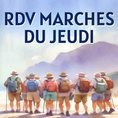 Rdv MARCHES jeudi 11/06 (MAJ 07/06)