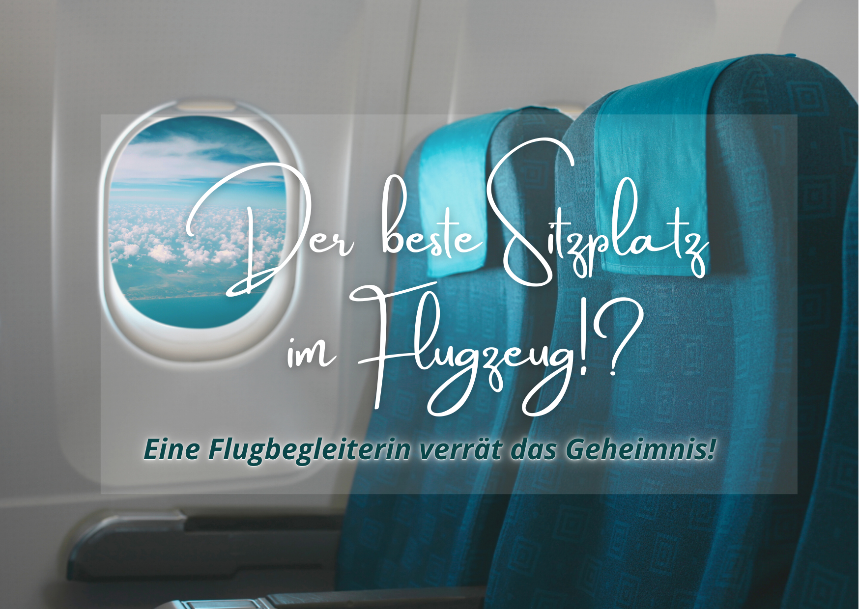 Bester Platz im Fliegzeug
