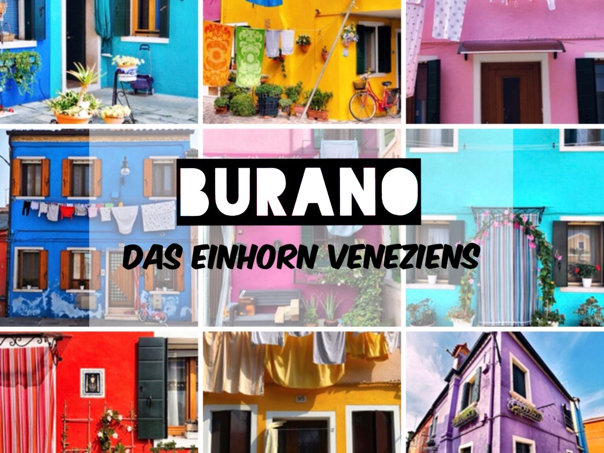 Burano - das Einhorn Venetiens