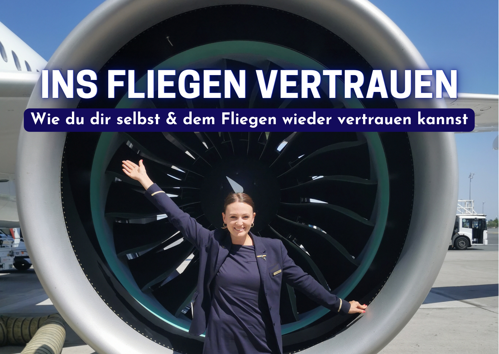 Vertrauen beim Fliegen: Wie du dir selbst und dem Fliegen wieder vertrauen kannst
