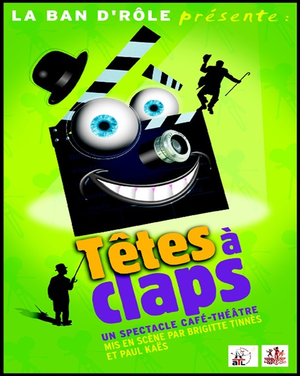 affiche du spectacle café-théâtre "Têtes à claps"  tournée 2007/2008