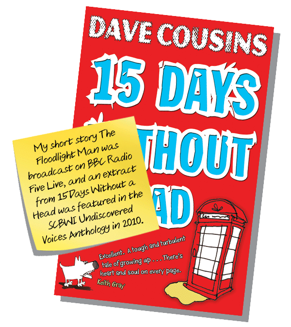Dave Cousins 15 Days Without a Head and path to publication post-it note!