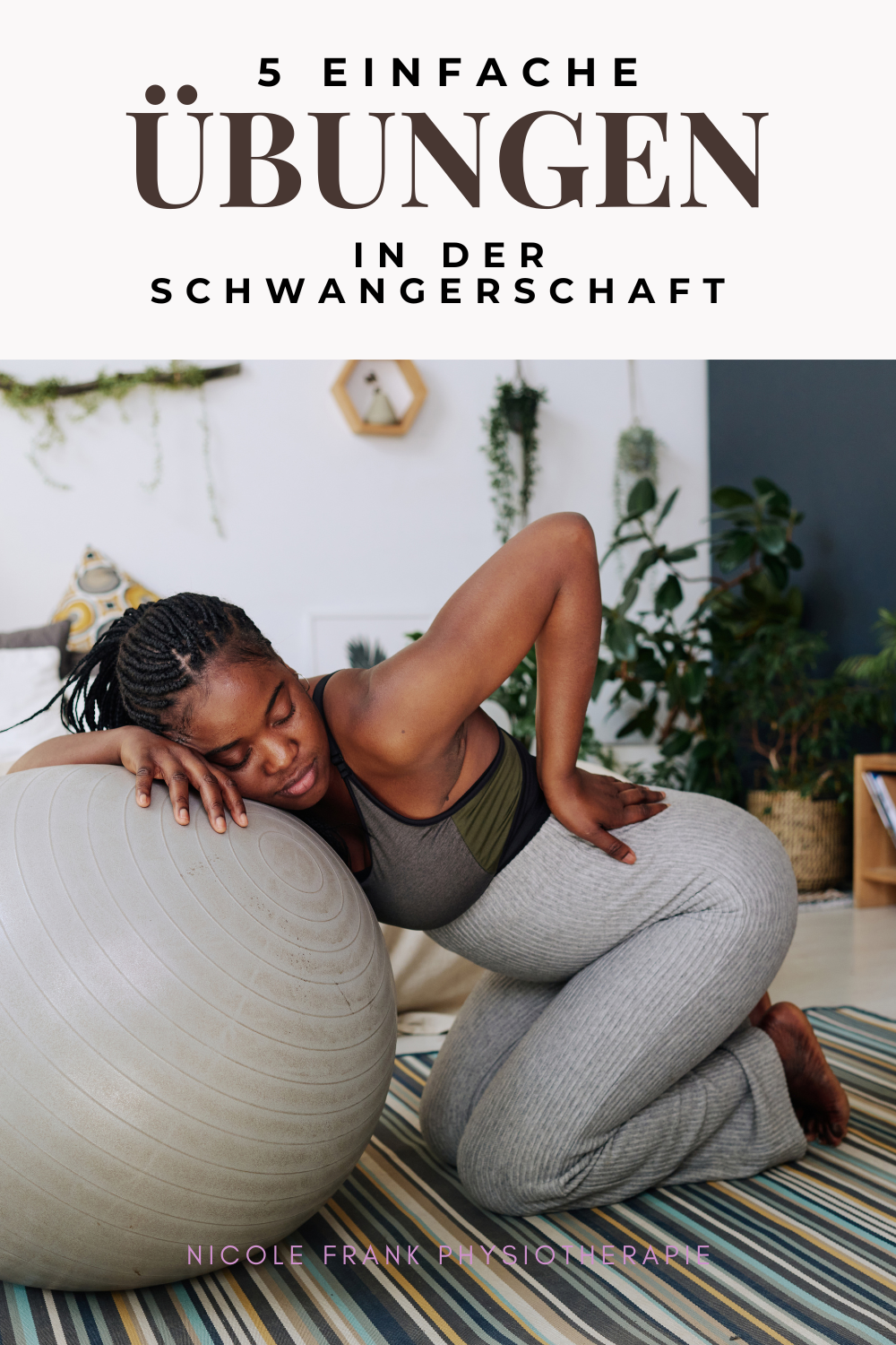 Funf Einfache Ubungen In Der Schwangerschaft Nicole Frank Physiotherapie
