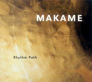 CD Makame – Rhythm Path (2002)