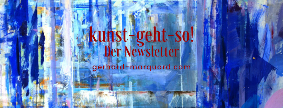 Kunst-geht-so, der Newsletter