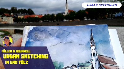 Hintergrund Bad Tölz, Foto, vordergrund skizzenbuch, aquarell mit stadtpfarrkirche