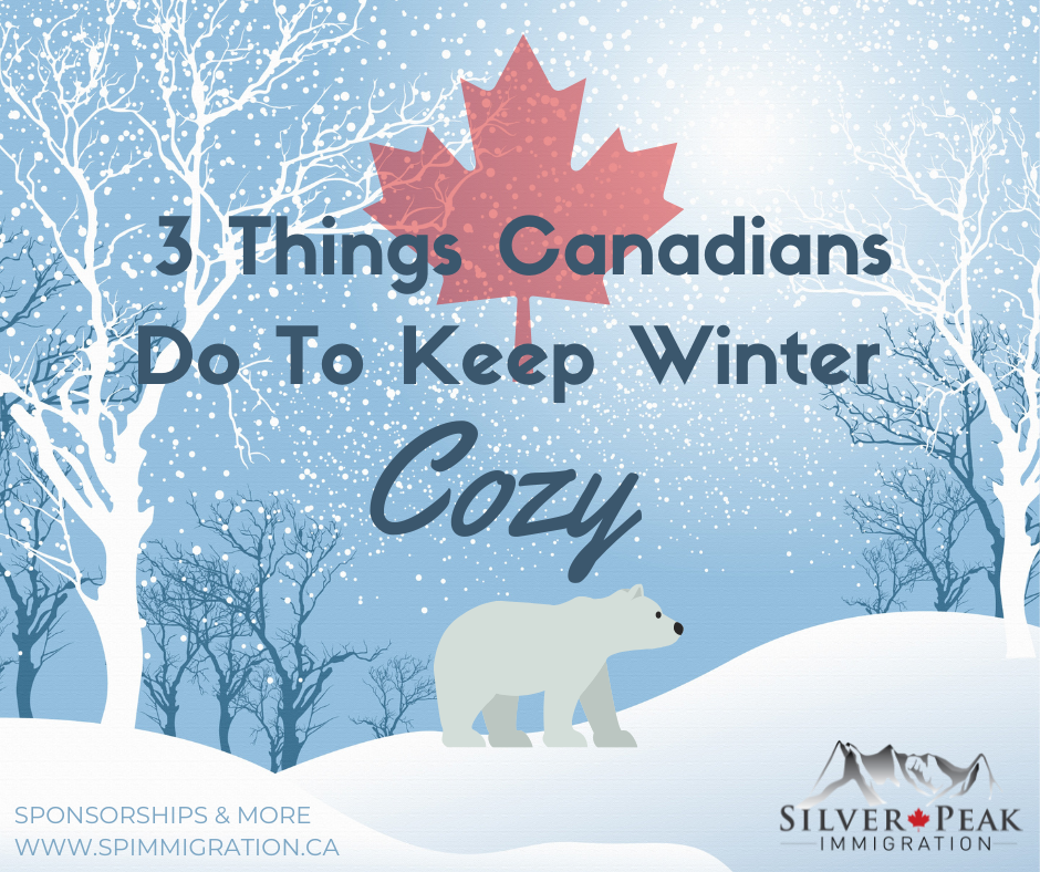 3 Things Canadians Do To Keep Winter Cozy